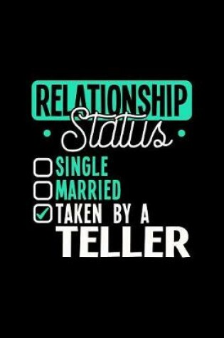 Cover of Relationship Status Taken by a Teller