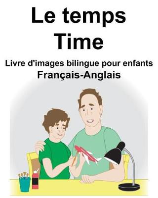 Book cover for Français-Anglais Le temps/Time Livre d'images bilingue pour enfants