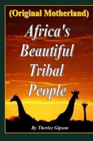 Cover of Africa's Beautiful Tribal People