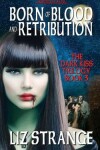 Book cover for Born of Blood and Retribution