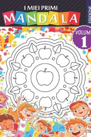 Cover of I miei primi mandala - Volume 1 - Edizione notturna