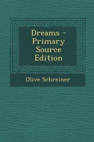 Cover of Dreams - Primary Source Edition