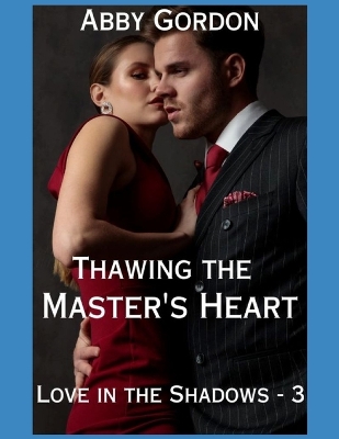 Book cover for Thawing the Master's Heart