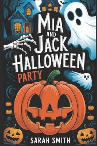 Cover of Mia and Jack Halloween Party