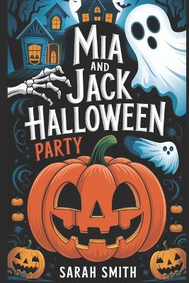 Book cover for Mia and Jack Halloween Party