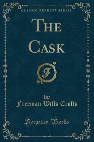 Cover of The Cask (Classic Reprint)