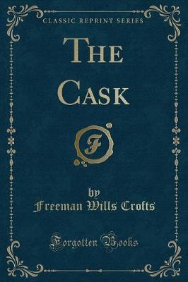 Book cover for The Cask (Classic Reprint)