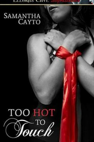 Cover of Too Hot to Touch