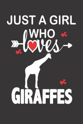 Book cover for Just a Girl who Loves Giraffes