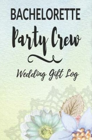 Cover of Bachelorette Party Crew