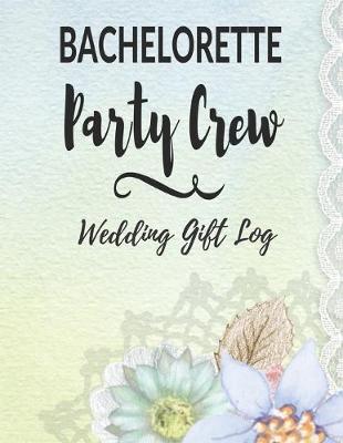 Cover of Bachelorette Party Crew