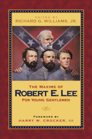 Cover of The Maxims of Robert E. Lee for Young Gentlemen