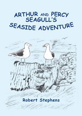 Book cover for Arthur and Percy Seagull's Seaside Adventure