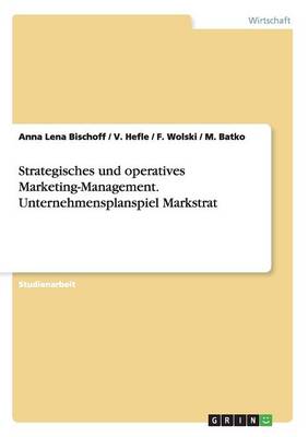 Book cover for Strategisches Und Operatives Marketing-Management. Unternehmensplanspiel Markstrat