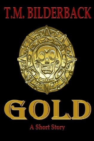 Cover of Gold - A Short Story