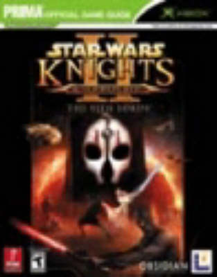 Book cover for Star Wars: Knights of the Old Republic II: the Sith Wars: the Official Strategy Guide