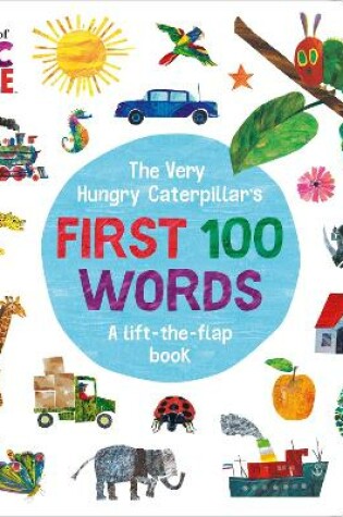 Cover of The Very Hungry Caterpillar's First 100 Words
