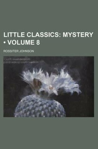 Cover of Little Classics (Volume 8); Mystery