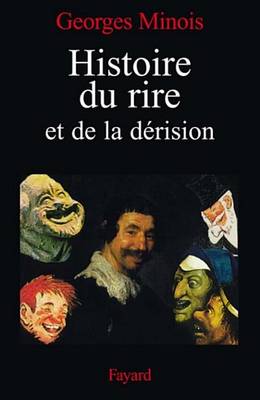 Book cover for Histoire Du Rire Et de la Derision