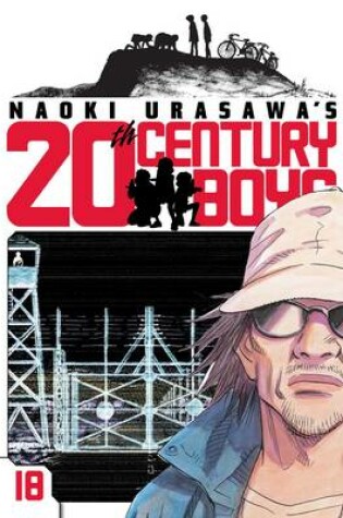 Cover of Naoki Urasawa's 20th Century Boys, Vol. 18