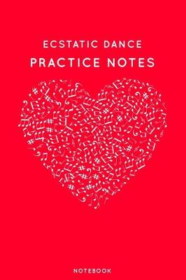 Book cover for Ecstatic dance Practice Notes