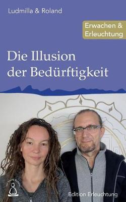 Book cover for Die Illusion der Bedurftigkeit