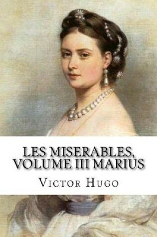 Cover of Les miserables, volume III Marius (French Edition)