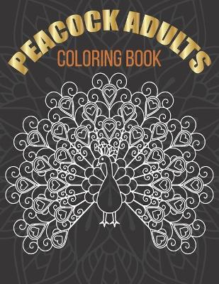 Book cover for Peacock adults coloring book