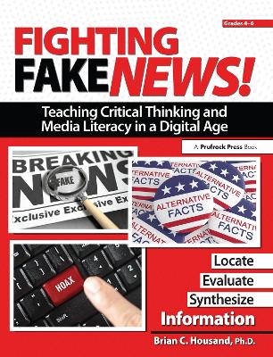 Book cover for Fighting Fake News! Teaching Critical Thinking and Media Literacy in a Digital Age