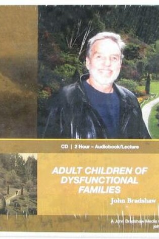 Cover of Adult Children of Dysfunctional Families