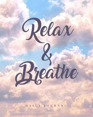 Book cover for Relax and Breathe Daily Journal