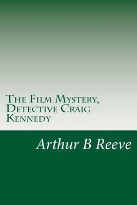 Book cover for The Film Mystery, Detective Craig Kennedy