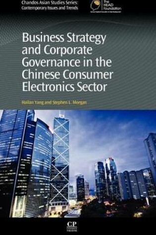 Cover of Business Strategy and Corporate Governance in the Chinese Consumer Electronics Sector