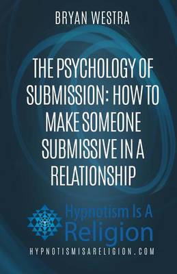 Book cover for The Psychology of Submission