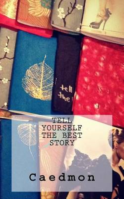 Book cover for Tell Yourself the Best Story