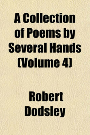 Cover of A Collection of Poems by Several Hands (Volume 4)