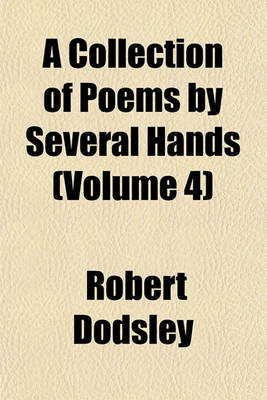 Book cover for A Collection of Poems by Several Hands (Volume 4)
