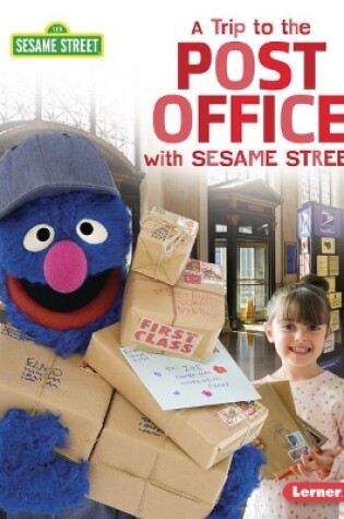 Cover of A Trip to the Post Office with Sesame Street (R)
