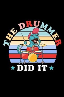 Book cover for The Drummer Did It