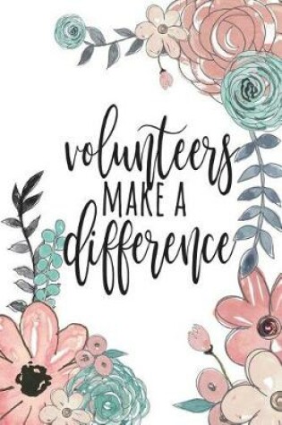 Cover of Volunteers Make a Difference