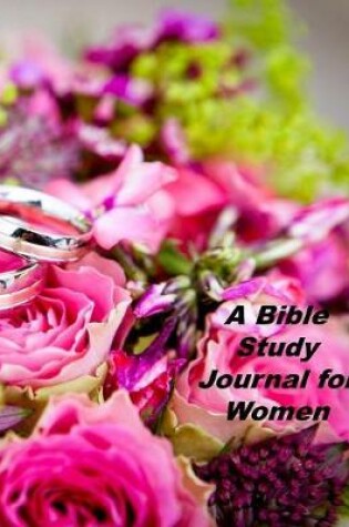 Cover of A Bible Study Journal for Women