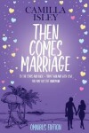 Book cover for Then Comes Marriage