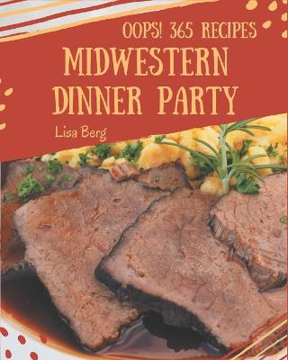 Book cover for Oops! 365 Midwestern Dinner Party Recipes