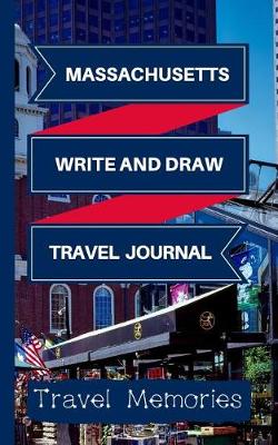 Book cover for Massachusetts Write and Draw Travel Journal
