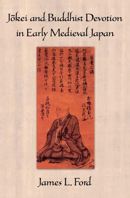 Book cover for Jokei and Buddhist Devotion in Early Medieval Japan