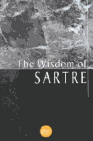 Cover of The Wisdom of Sartre