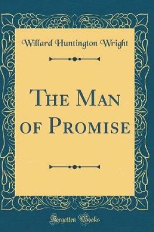 Cover of The Man of Promise (Classic Reprint)