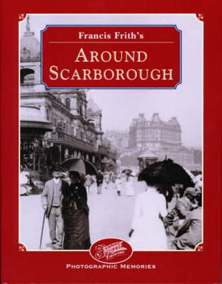 Book cover for Francis Frith's Around Scarborough
