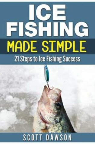 Cover of Ice Fishing Made Simple