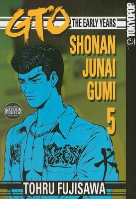Cover of GTO: The Early Years, Volume 5